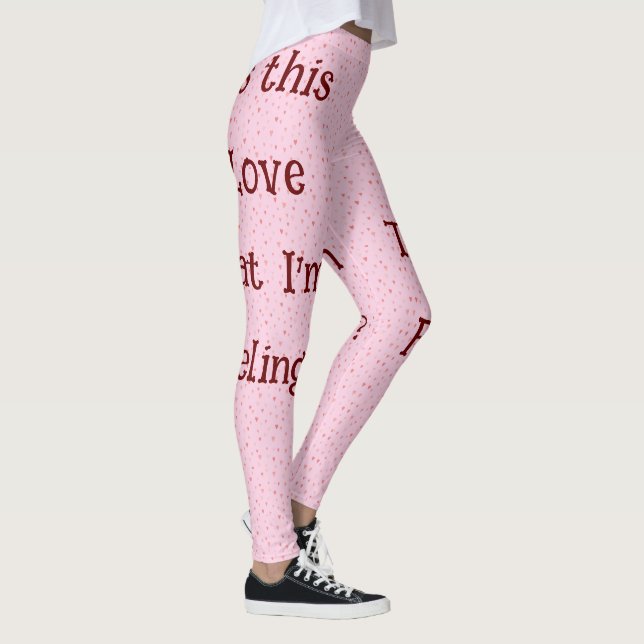 Is This Love That I'm Feeling? Leggings (Right)