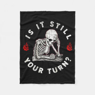 Is turn funny skeleton waiting quote (on back) fleece blanket