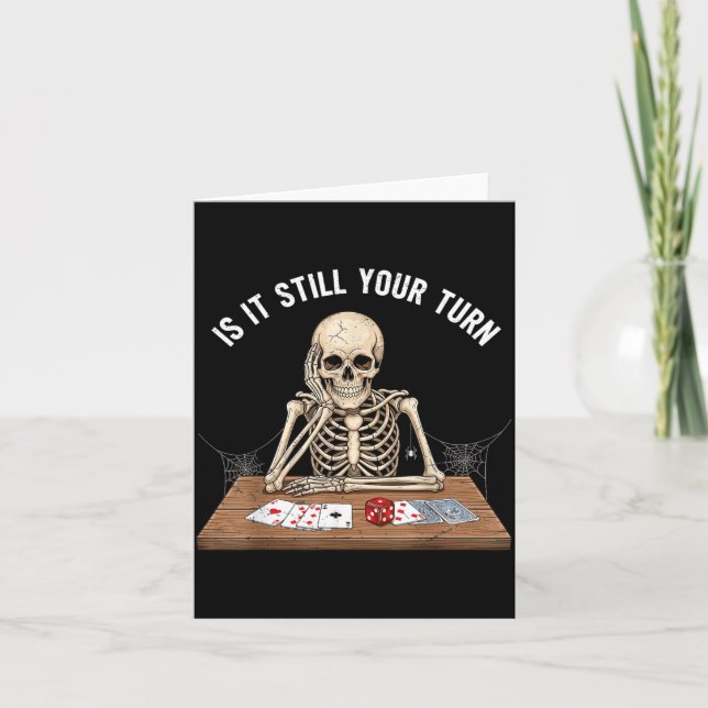 is Turn Skeleton Card Gamer Funny Board Gaming (Front)