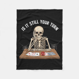 is Turn Skeleton Card Gamer Funny Board Gaming Fleece Blanket