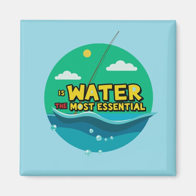 Is Water the Most Essential Resource Magnet (Front)