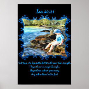 Isa 40:31 Baby boy fishing in the river. Poster