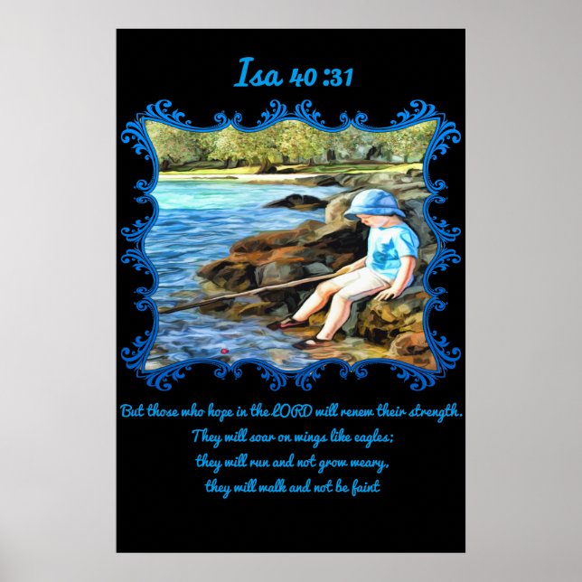 Isa 40:31 Baby boy fishing in the river. Poster (Front)