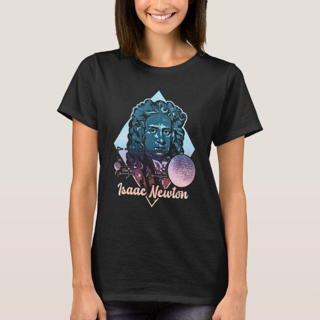 Isaac Newton Gravitation Physicist Physics Science T-Shirt (Front)