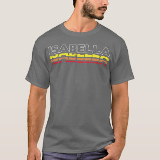 Isabella First Name Funny Vintage Sunset Isabella  T-Shirt