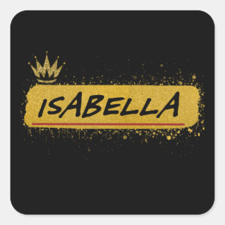Isabella first Name Gold Glitter Queen Square Sticker