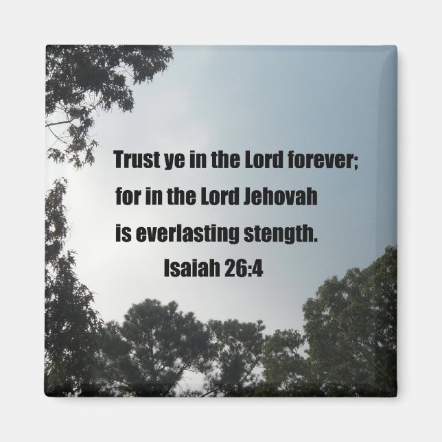 Isaiah 26:4 magnet (Front)