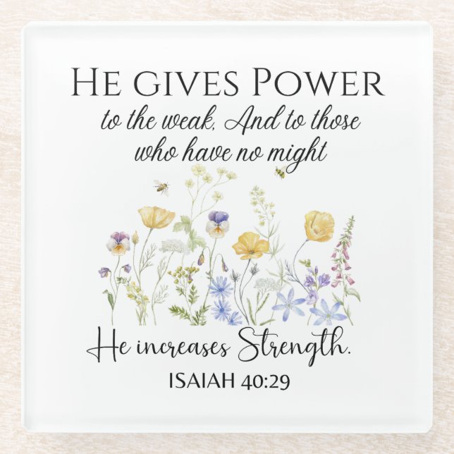 Isaiah 40:29 He gives power Wildflowers Scripture Glass Coaster (Front)