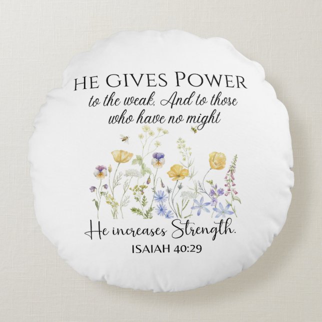 Isaiah 40:29 He gives power Wildflowers Scripture Round Cushion (Front)