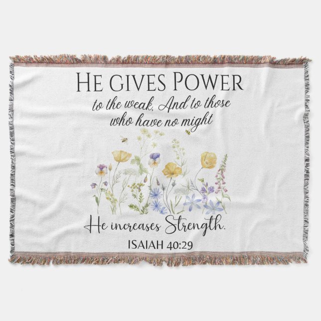 Isaiah 40:29 He gives power Wildflowers Scripture Throw Blanket (Front)
