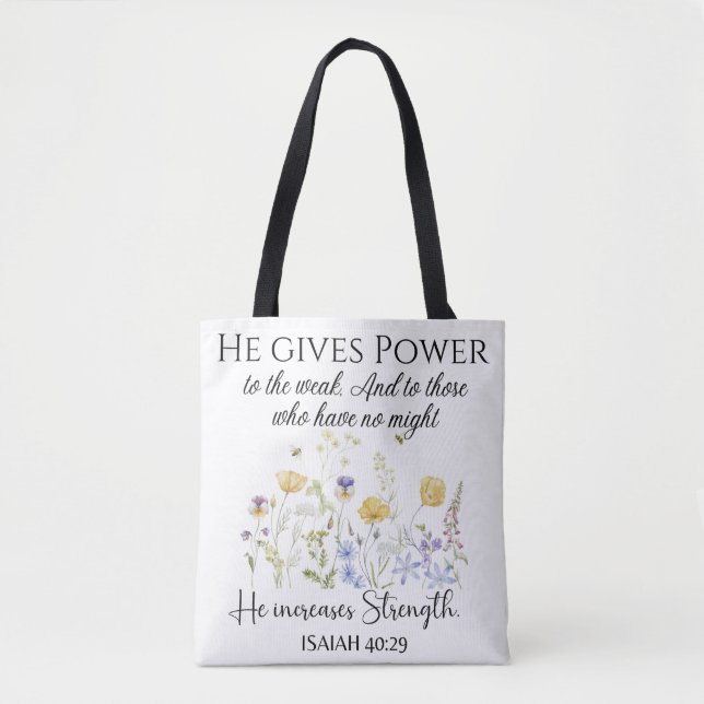 Isaiah 40:29 He gives power Wildflowers Scripture Tote Bag (Front)