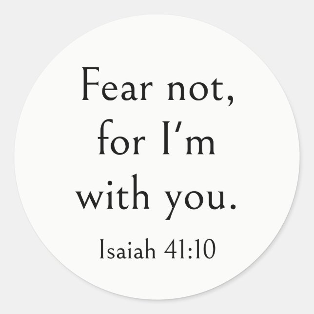 Isaiah 41:10 Bible Verse, Anxiety Scripture, Faith Classic Round Sticker (Front)