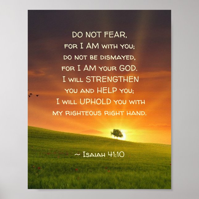 Isaiah 41:10 Do not fear for I Am with You Poster (Front)