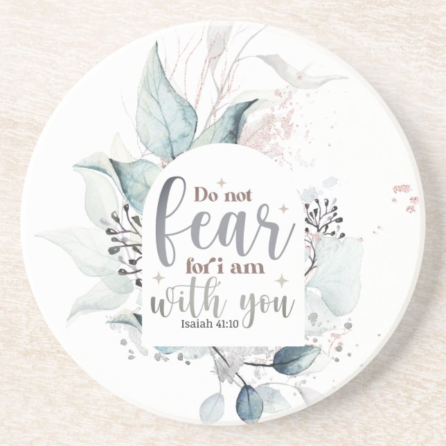 Isaiah 41:10 Do not fear I am with you Bible Verse Coaster (Front)