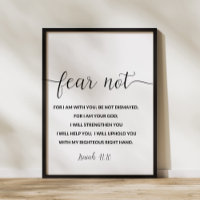 Isaiah 41:10 Fear not, for I am with you