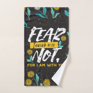 Isaiah 41:10 - Fear Not Inspirational Bible Verse  Hand Towel