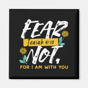 Isaiah 41:10 - Fear Not Inspirational Bible Verse  Magnet