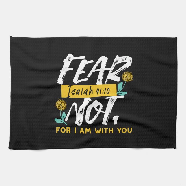 Isaiah 41:10 - Fear Not Inspirational Bible Verse  Tea Towel (Horizontal)