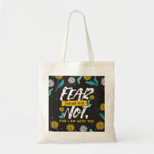 Isaiah 41:10 - Fear Not Inspirational Bible Verse  Tote Bag