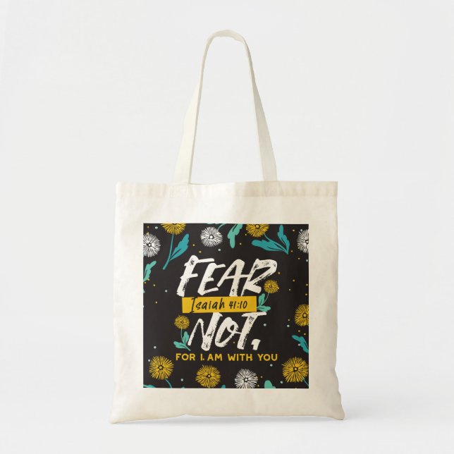 Isaiah 41:10 - Fear Not Inspirational Bible Verse  Tote Bag (Front)