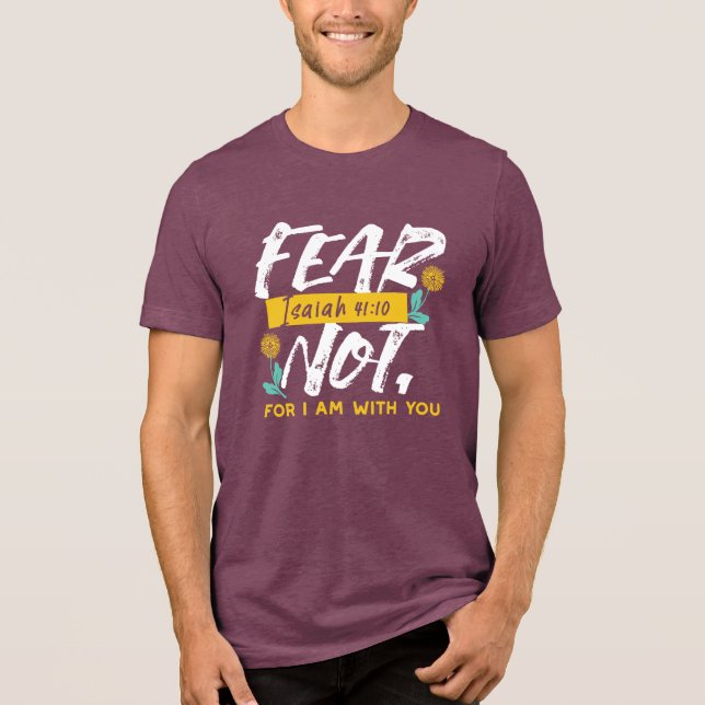 Isaiah 41:10 - Fear Not Inspirational Bible Verse  Tri-Blend Shirt (Front)