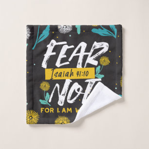 Isaiah 41:10 - Fear Not Inspirational Bible Verse  Wash Cloth