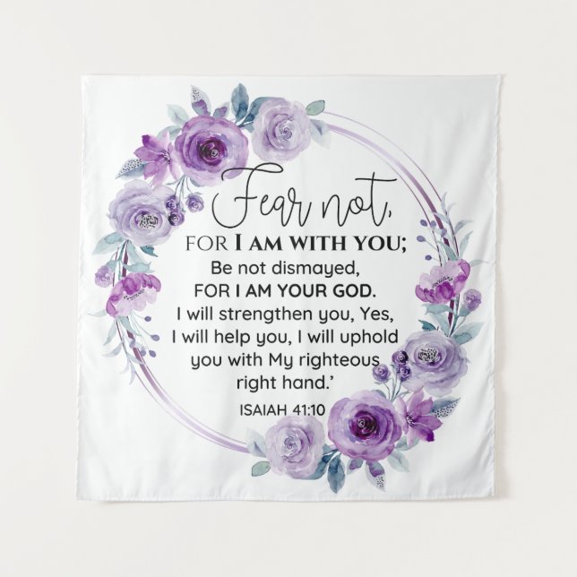 Isaiah 41:10 Fear not Purple Floral Scripture Tapestry (Front)