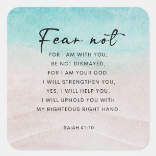 Isaiah 41:10 Fear Not Square Sticker
