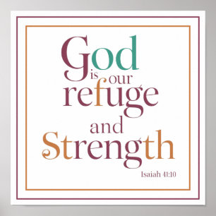 Isaiah 41 10 God Is Our Refuge And Strength Poster