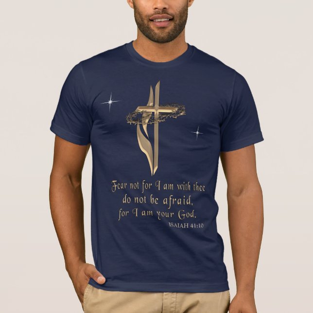 ISAIAH 41:10 T-Shirt (Front)