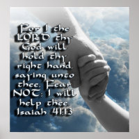 ISAIAH 41:13 FEAR NOT - GOD WILL HOLD YOUR HAND
