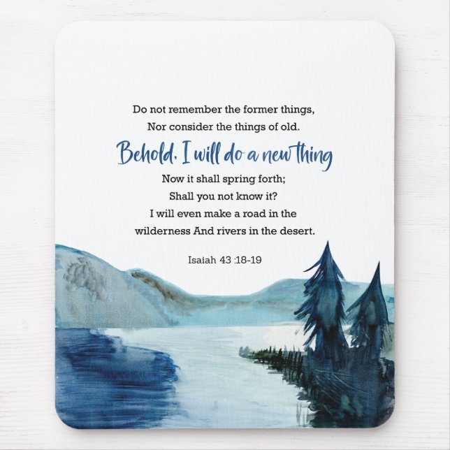 Isaiah 43:18-19 mouse pad (Front)