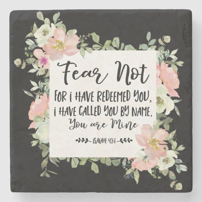 Isaiah 43:1 Fear Not For I Have Redeemed You Bible Stone Coaster (Front)