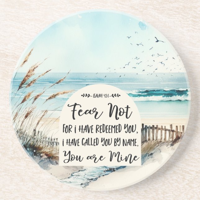 Isaiah 43:1 Fear not for I have redeemed you Ocean Coaster (Front)