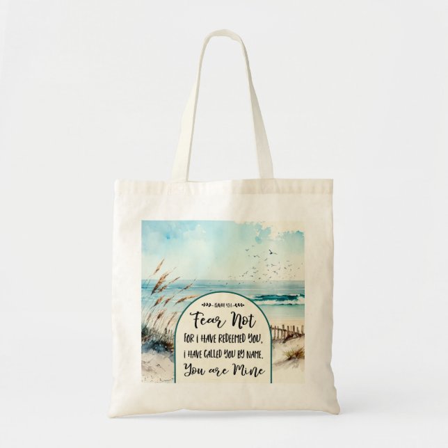 Isaiah 43:1 Fear not for I have redeemed you Ocean Tote Bag (Front)