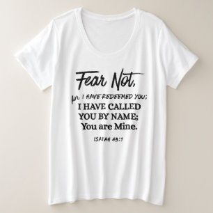 Isaiah 43:1 Fear not I have Redeemed Black Text Plus Size T-Shirt