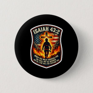Isaiah 43 2 firefighter fire prayer patriot flagIs 6 Cm Round Badge