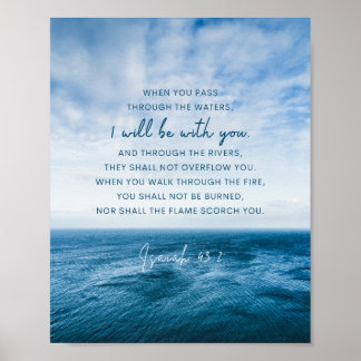 Isaiah 43:2 When you pass through the water Poster