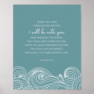 Isaiah 43:2 When you pass through the waters Poster