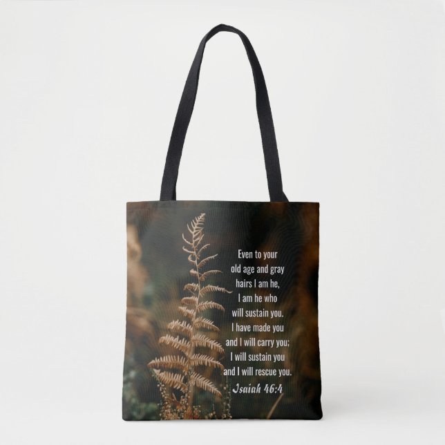 Isaiah 46:4 I am He who will sustain you Tote Bag (Front)