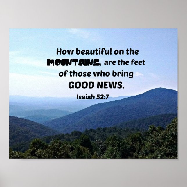 Isaiah 52:7 How beautiful on the mountains are Poster (Front)
