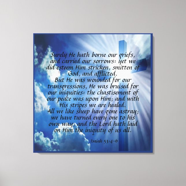 Isaiah 53:4-6  Canvas Print (Front)