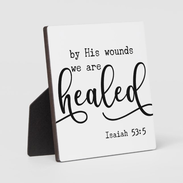 Isaiah 53:5 Healed Bible Scripture Farmhouse Sign Plaque (Front)