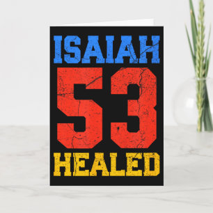 Isaiah 53 Healed Christian Inspirational  Card