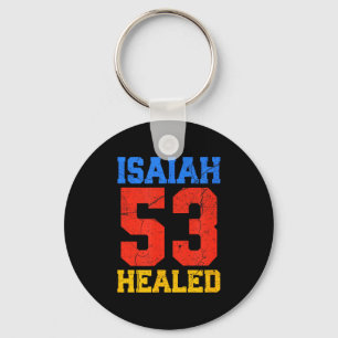 Isaiah 53 Healed Christian Inspirational Key Ring
