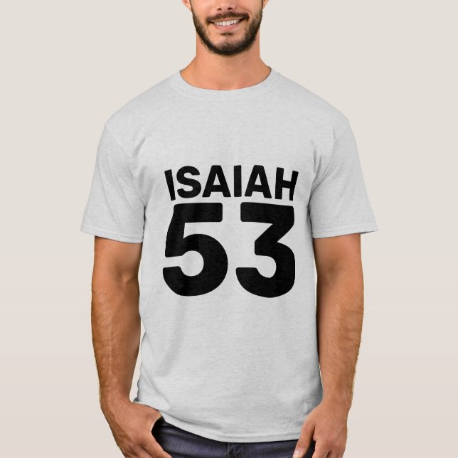 ISAIAH 53, MESSIANIC JEWISH T-SHIRTS (Front)
