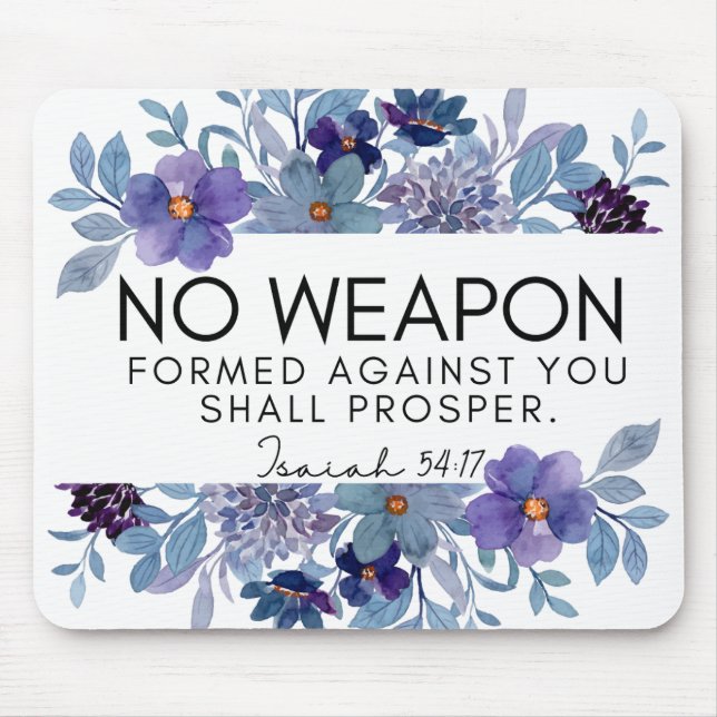 Isaiah 54:17 No Weapon Christian Scripture Floral Mouse Pad (Front)