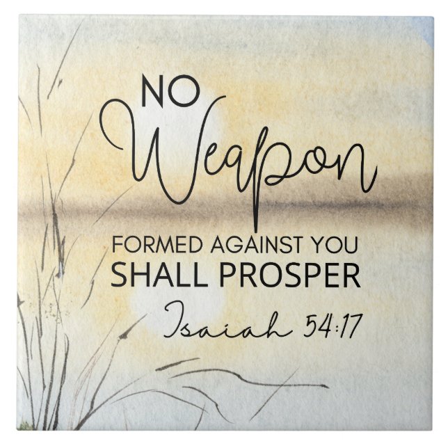 Isaiah 54 17 No weapon formed against you Bible  Tile (Front)
