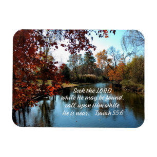 Isaiah 55:6 Seek the Lord while He may be found Magnet