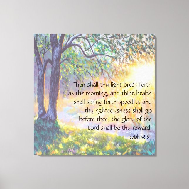 Isaiah 58:8 canvas print (Front)
